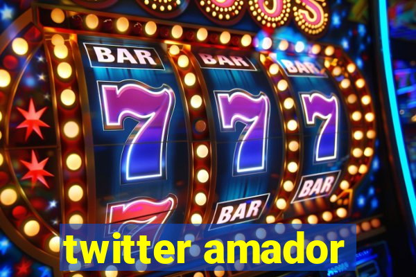 twitter amador